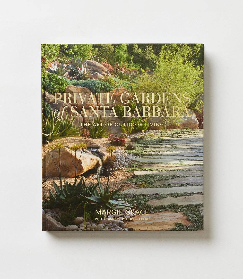 Private Gardens of Santa Barbara hardcover book featuring 190 images of diverse private gardens and outdoor living spaces