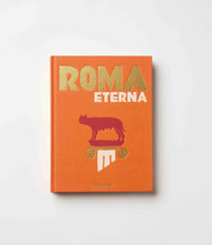 Cover of Roma Eterna book by James Horncastle showcasing Rome's ancient sites and modern culture.
