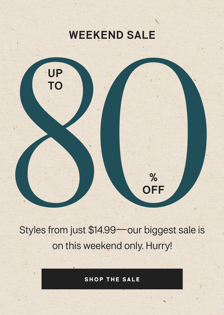 Promotional graphic for a weekend sale with text indicating up to 80% off on various styles starting from $14.99.