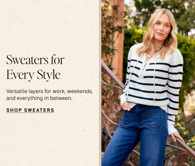 Woman wearing a striped sweater and jeans with text about sweaters for every style.